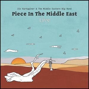 Cover art — Desert Sky - Live by Ziv Kartaginer, The Middle Eastern Big Band